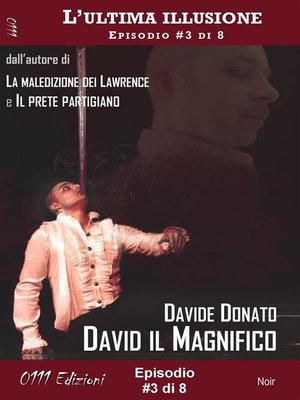 cover image of David il Magnifico--L'ultima illusione ep. #3 di 8